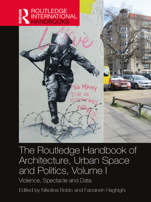 cover image of The Routledge Handbook of Architecture, Urban Space and Politics, Volume I